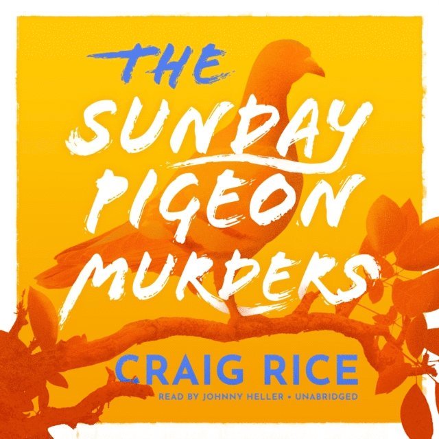 Craig Rice - Sunday Pigeon Murders, Ljudbok