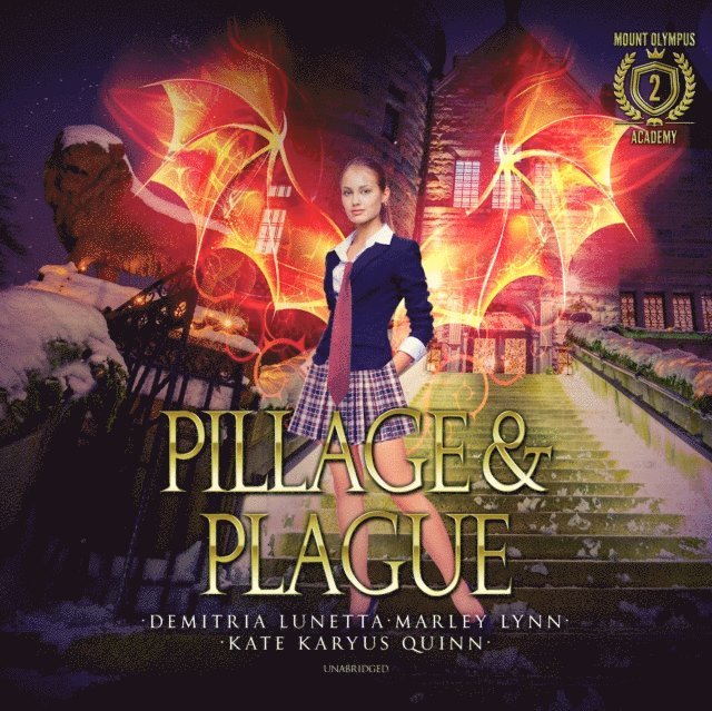 Marley Lynn, Demitria Lunetta, Kate Karyus Quinn - Pillage & Plague, Ljudbok