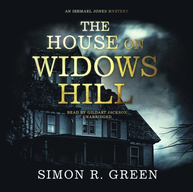 Simon R. Green - House on Widows Hill, Ljudbok