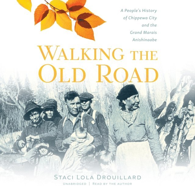Staci Lola Drouillard - Walking the Old Road, Ljudbok