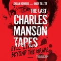 Last Charles Manson Tapes