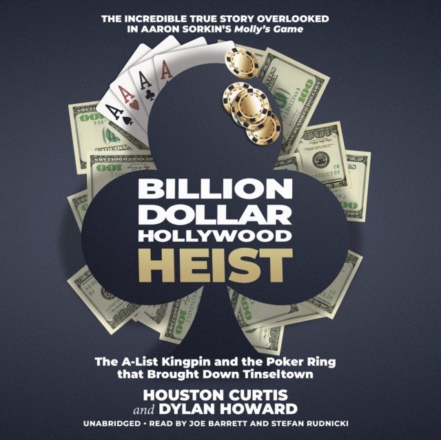 Dylan Howard, Houston Curtis - Billion Dollar Hollywood Heist, Ljudbok