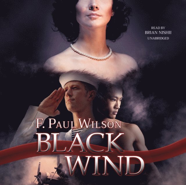 F. Paul Wilson - Black Wind, Ljudbok