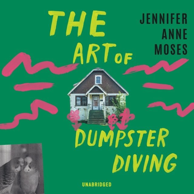Jennifer Anne Moses - Art of Dumpster Diving, Ljudbok
