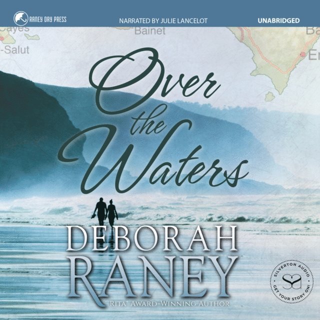 Deborah Raney - Over the Waters, Ljudbok
