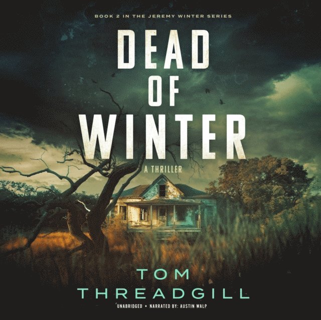 Tom Threadgill - Dead of Winter, Ljudbok