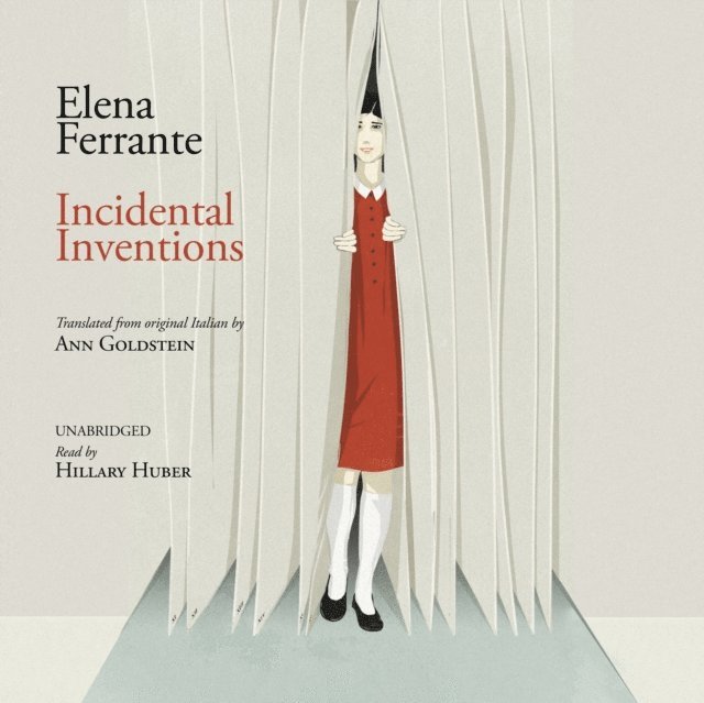 Elena Ferrante - Incidental Inventions, Ljudbok