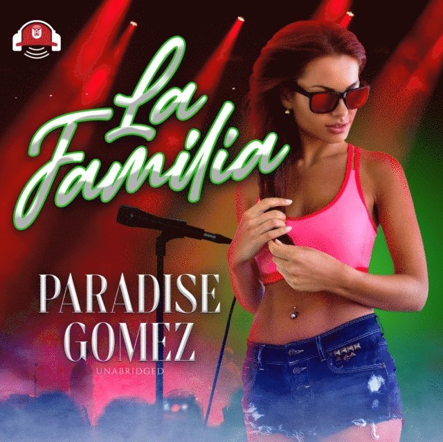 Paradise Gomez - La Familia, Ljudbok