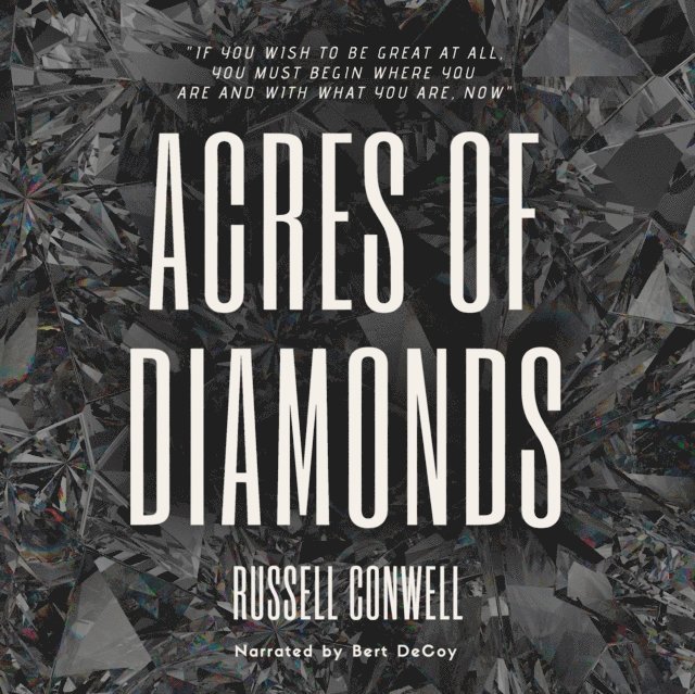 Russell H. Conwell - Acres of Diamonds, Ljudbok