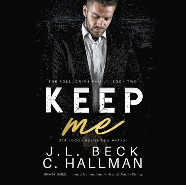 Cassandra Hallman, J. L. Beck - Keep Me, Ljudbok