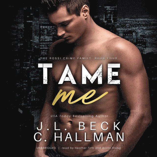 Cassandra Hallman, J. L. Beck - Tame Me, Ljudbok