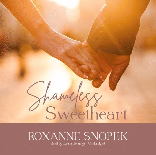 Roxanne Snopek - Shameless Sweetheart, Ljudbok