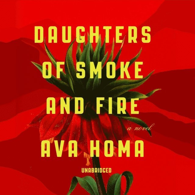 Ava Homa - Daughters of Smoke and Fire, Ljudbok