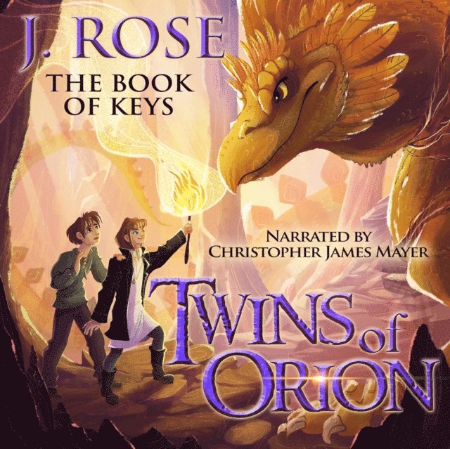 J. Rose - Twins of Orion: The Book of Keys, Ljudbok