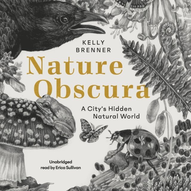 Kelly Brenner - Nature Obscura, Ljudbok