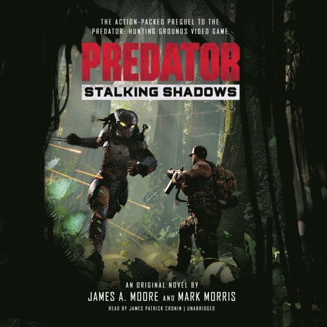 Mark Morris, James A. Moore - Predator: Stalking Shadows, Ljudbok