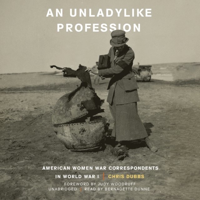 Chris Dubbs - Unladylike Profession, Ljudbok