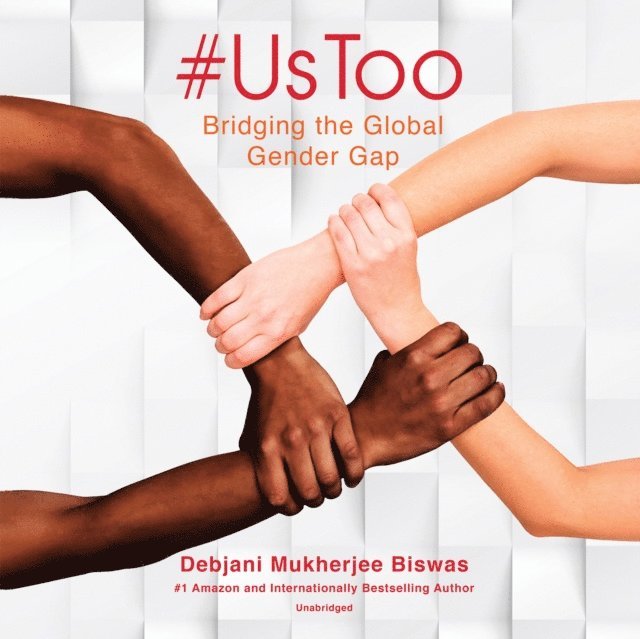 Debjani Mukherjee Biswas - #UsToo, Ljudbok
