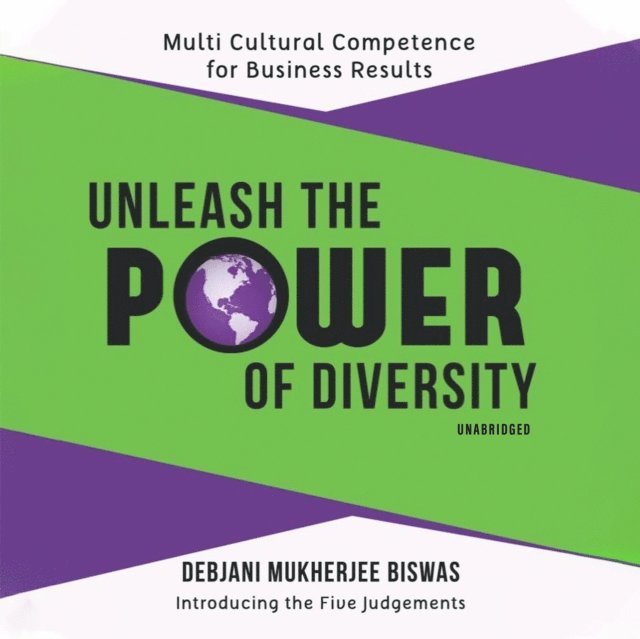 Debjani Mukherjee Biswas - Unleash the Power of Diversity, Ljudbok