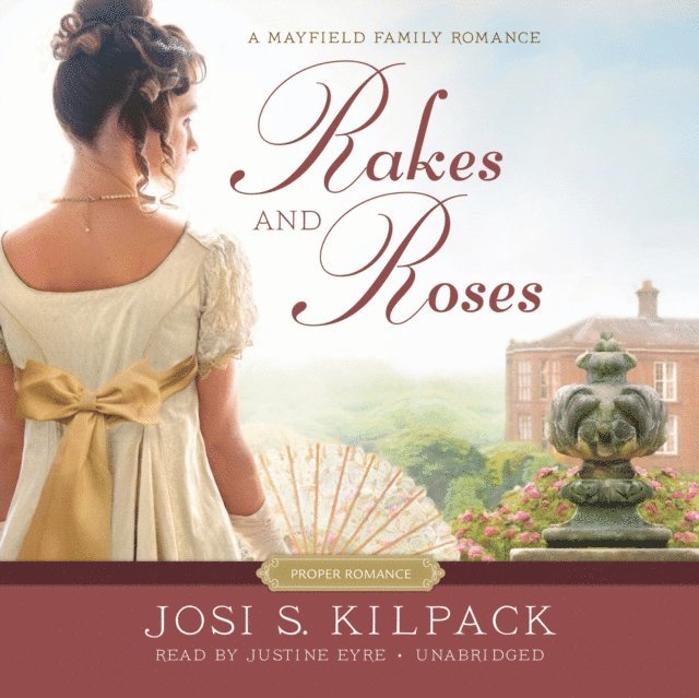 Josi S. Kilpack - Rakes and Roses, Ljudbok