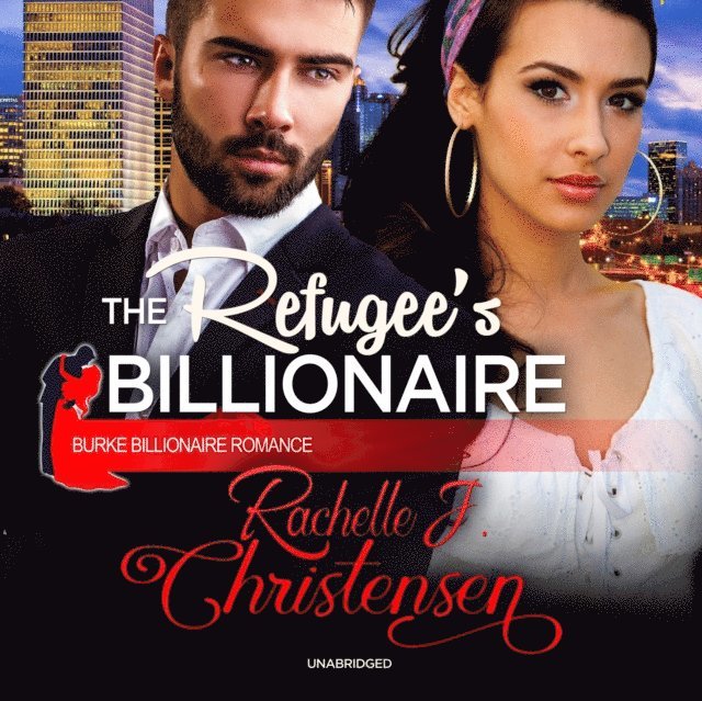 Rachelle J. Christensen - Refugee's Billionaire, Ljudbok