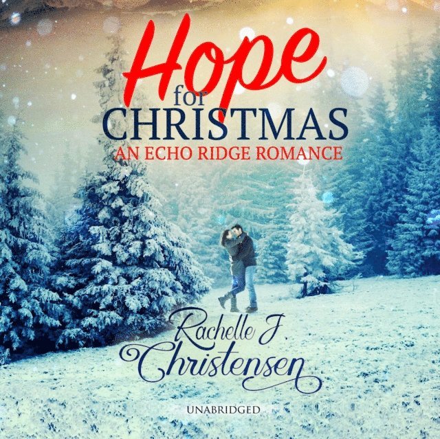 Rachelle J. Christensen - Hope for Christmas, Ljudbok