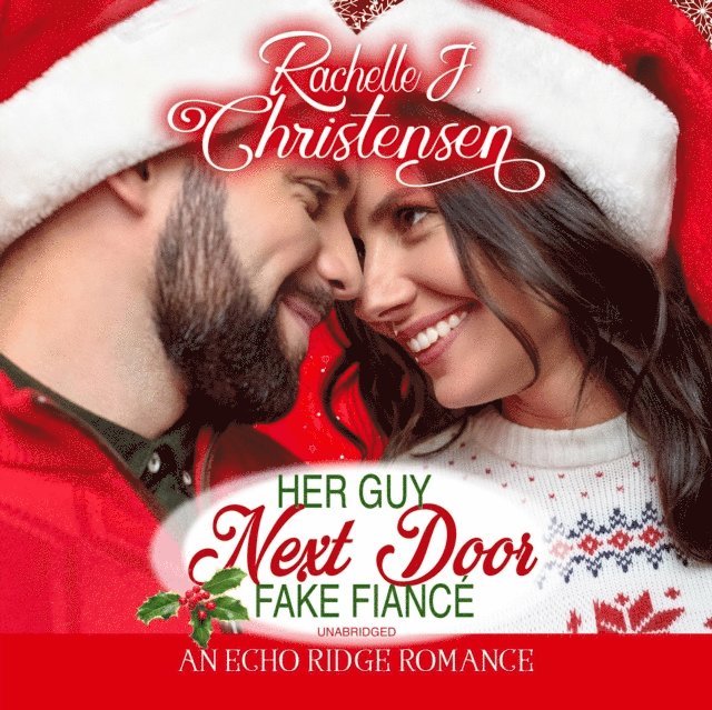 Rachelle J. Christensen - Her Guy Next Door Fake Fiance, Ljudbok