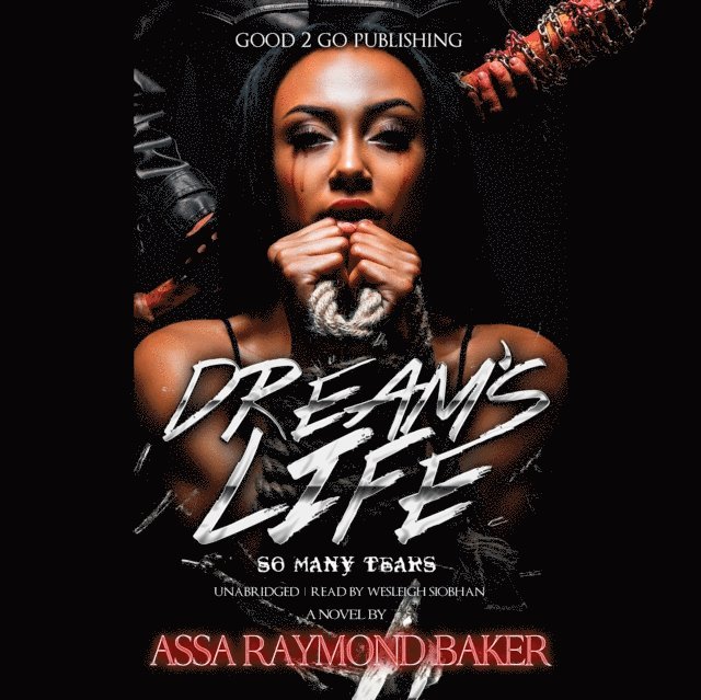 Assa Raymond Baker - Dream's Life, Ljudbok