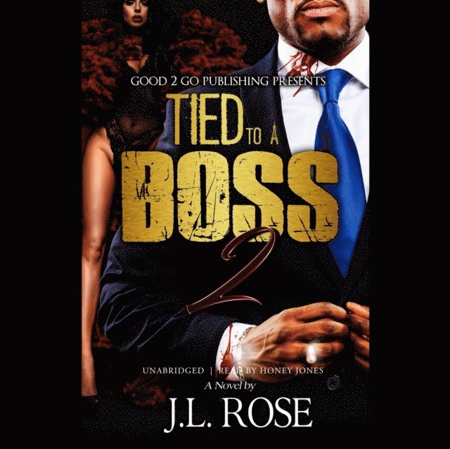J. L. Rose - Tied to a Boss 2, Ljudbok