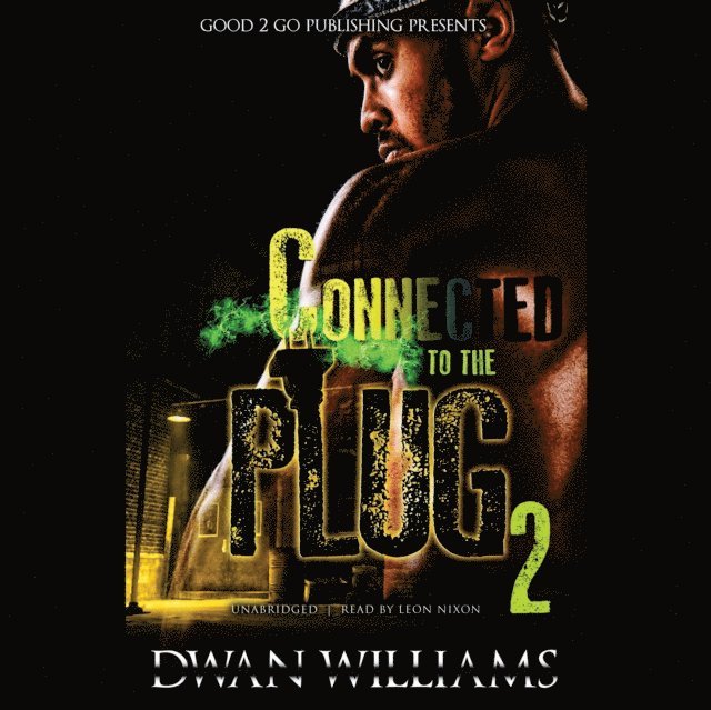 Dwan Williams - Connected to the Plug 2, Ljudbok