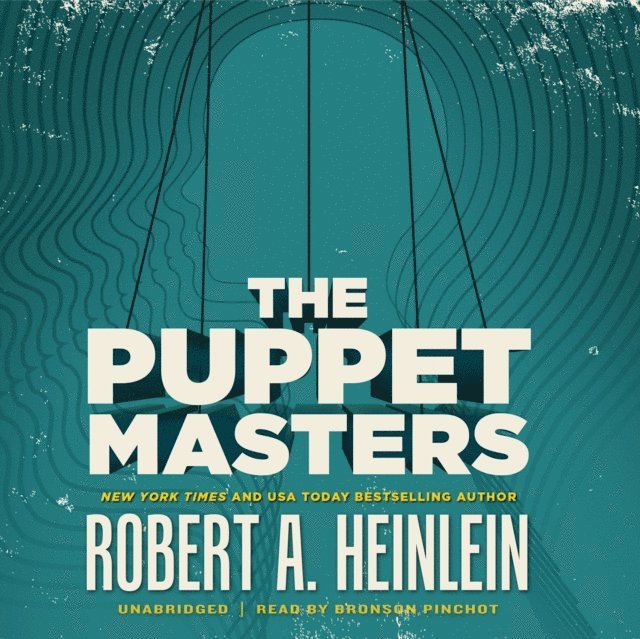 Robert A. Heinlein - Puppet Masters, Ljudbok