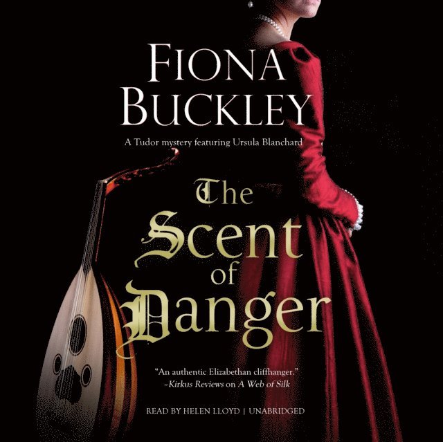 Fiona Buckley - Scent of Danger, Ljudbok