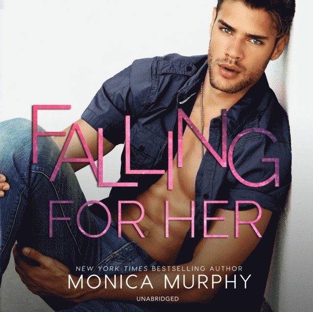 Monica Murphy - Falling for Her, Ljudbok
