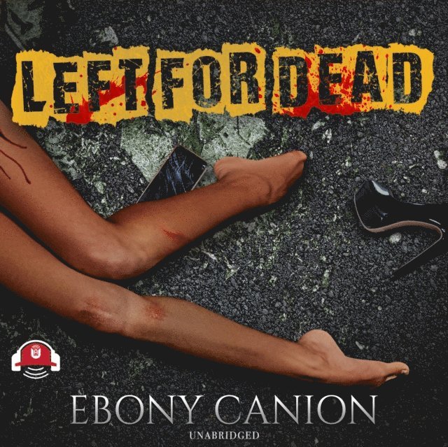 Ebony Canion - Left for Dead, Ljudbok