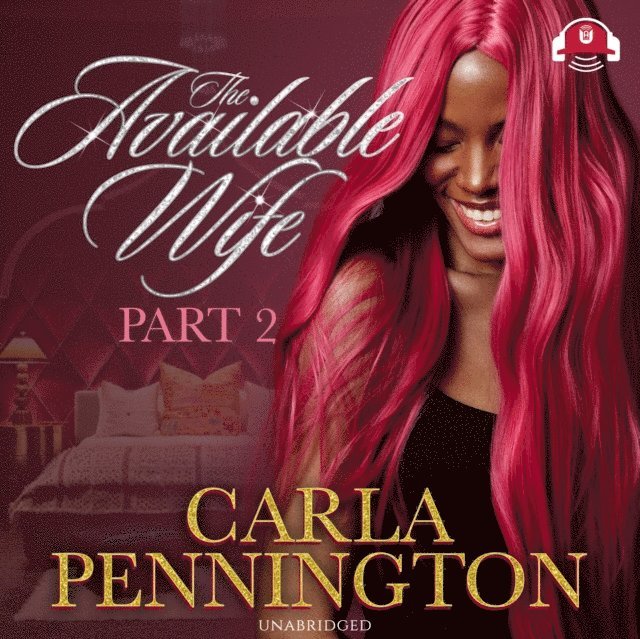Carla Pennington - Available Wife: Part 2, Ljudbok