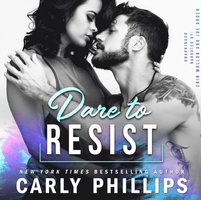 Carly Phillips - Dare to Resist, Ljudbok