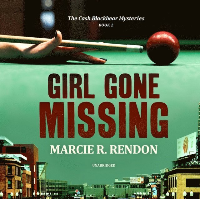 Marcie R. Rendon - Girl Gone Missing, Ljudbok