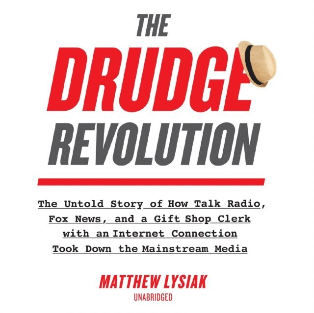 Matthew Lysiak - Drudge Revolution, Ljudbok