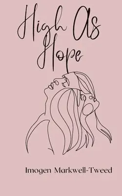 Imogen Markwell-Tweed - High As Hope: An Erotica Novella, Häftad. Tillgänglighet: Lägg i varukorg