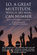Lo, A Great Multitude, Which No Man Can Number