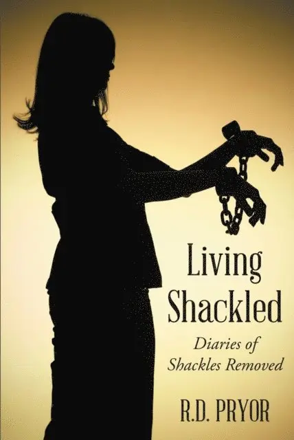 R. Pryor - Living Shackled, E-bok. Tillgänglighet: Lägg i varukorg
