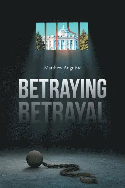Matthew Auguiste - Betraying Betrayal, E-bok. Tillgänglighet: Lägg i varukorg