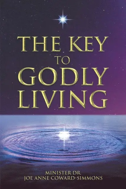 Minister  Joe Anne Coward-Simmons - Key to Godly Living, E-bok. Tillgänglighet: Lägg i varukorg