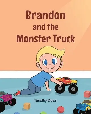 Timothy Dolan - Brandon and the Monster Truck, Häftad. Tillgänglighet: Lägg i varukorg