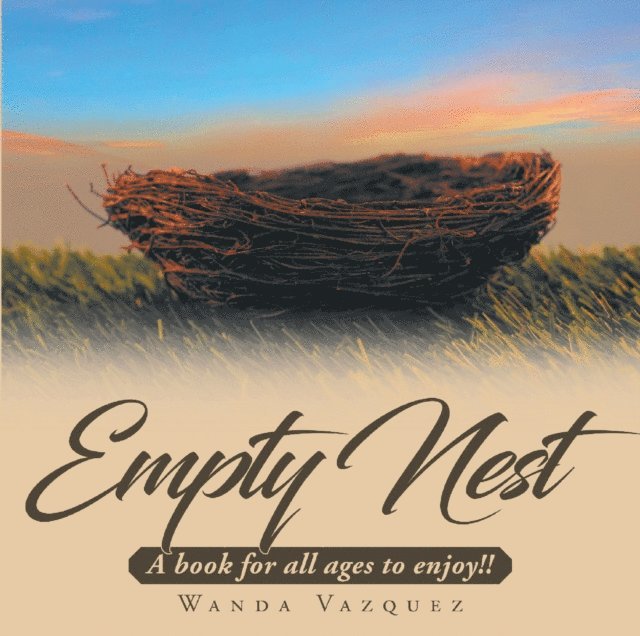 Wanda Vazquez - Empty Nest, E-bok. Tillgänglighet: Lägg i varukorg