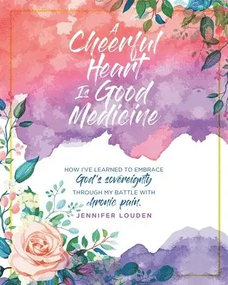 Jennifer Louden - Cheerful Heart Is Good Medicine, Häftad. Tillgänglighet: Lägg i varukorg