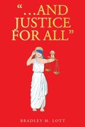 &quote;...And Justice for All&quote;