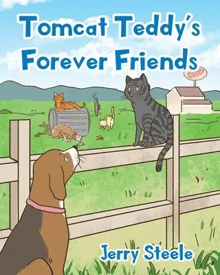 Jerry Steele - Tomcat Teddy's Forever Friends, Häftad. Tillgänglighet: Lägg i varukorg