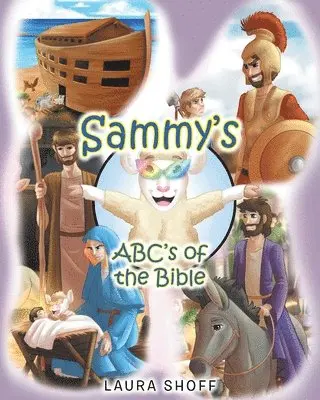 Laura Shoff - Sammy's ABC's of the Bible, Häftad. Tillgänglighet: Lägg i varukorg