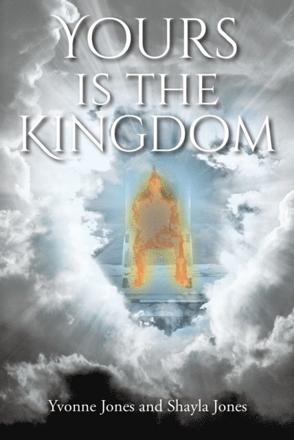 Yvonne Jones - Yours Is the Kingdom, E-bok